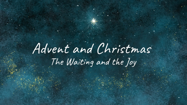 Advent and Christmas 2018