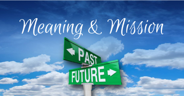Meaning & Mission